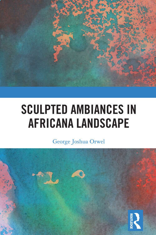 Book cover of Sculpted Ambiances in Africana Landscape