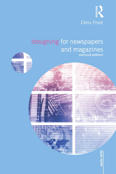 Book cover of Designing for Newspapers and Magazines (2) (Media Skills)