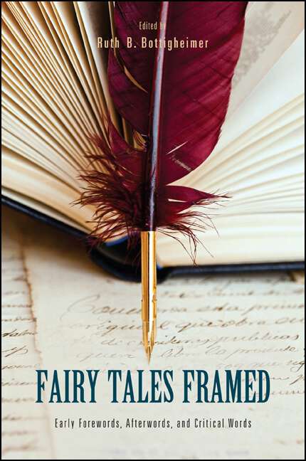 Book cover of Fairy Tales Framed: Early Forewords, Afterwords, and Critical Words