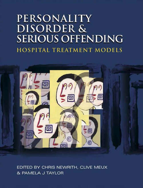 Book cover of Personality Disorder and Serious Offending: Hospital treatment models