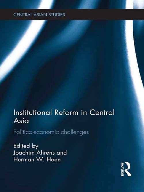 Book cover of Institutional Reform in Central Asia: Politico-Economic Challenges (Central Asian Studies)