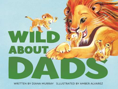 Book cover of Wild About Dads