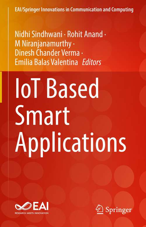 Book cover of IoT Based Smart Applications (1st ed. 2023) (EAI/Springer Innovations in Communication and Computing)