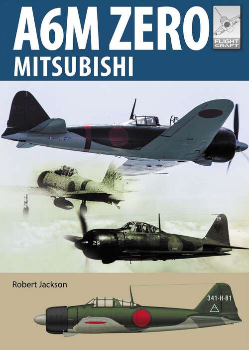 Book cover of A6M Zero Mitsubishi (FlightCraft #22)