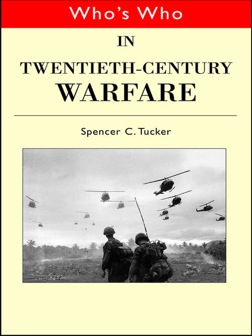 Book cover of Who's Who in Twentieth Century Warfare