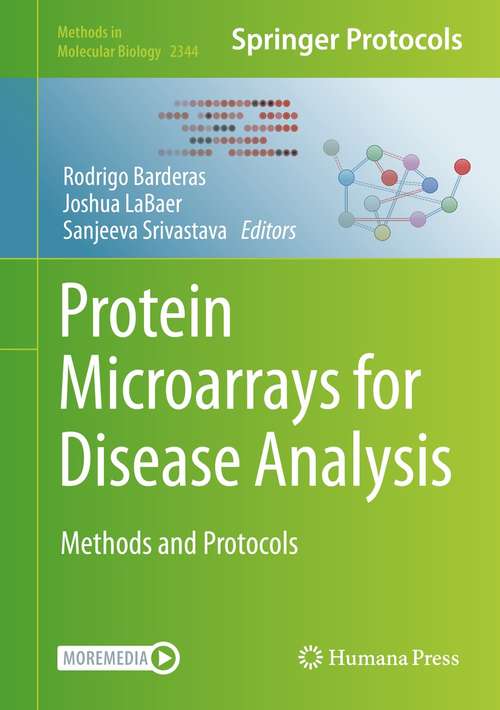 Book cover of Protein Microarrays for Disease Analysis: Methods and Protocols (1st ed. 2021) (Methods in Molecular Biology #2344)