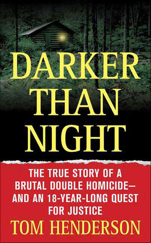 Book cover of Darker than Night: The True Story of a Brutal Double Homicide—and an 18-Year-Long Quest for Justice (St. Martin's True Crime Library)