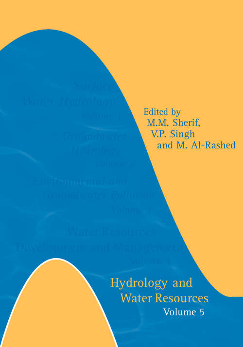 Book cover of Hydrology and Water Resources: Volume 5- Additional Volume International Conference on Water Resources Management in Arid Regions, 23-27 March 2002, Kuwait