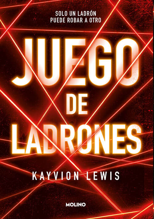 Book cover of Juego de ladrones: Solo un ladrón puede robar a otro