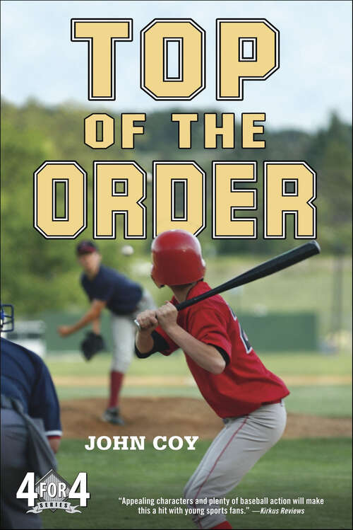 Book cover of Top of the Order: The 4 For 4 Series (The 4 for 4 Series #1)