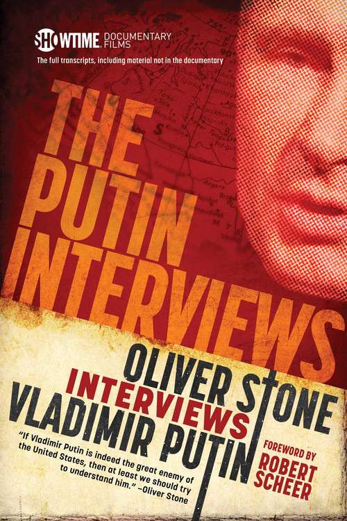 Book cover of The Putin Interviews: Oliver Stone Interviews Vladimir Putin
