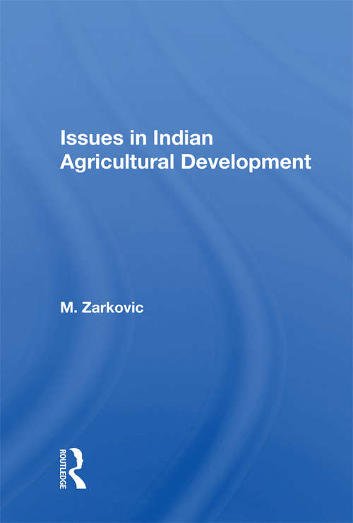 Book cover of Issues In Indian Agricultural Development