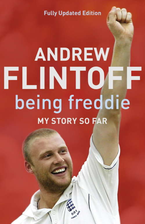 Book cover of Being Freddie: My Story So Far