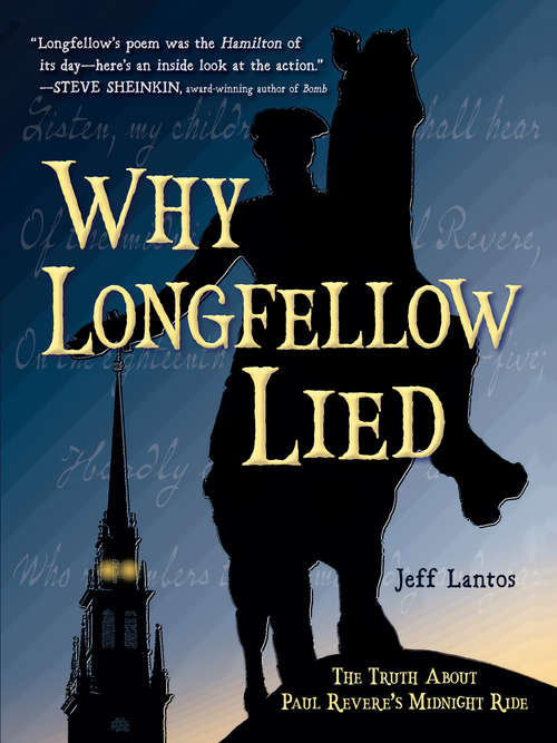 Book cover of Why Longfellow Lied: The Truth About Paul Revere's Midnight Ride