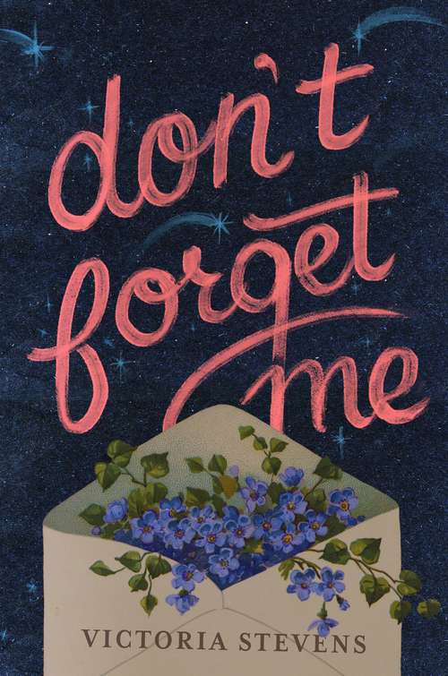 Book cover of Don't Forget Me: A Novel