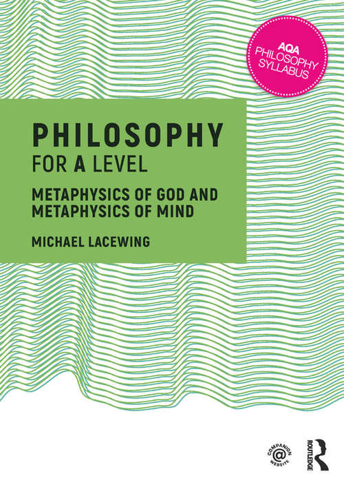 Book cover of Philosophy for A Level: Metaphysics of God and Metaphysics of Mind