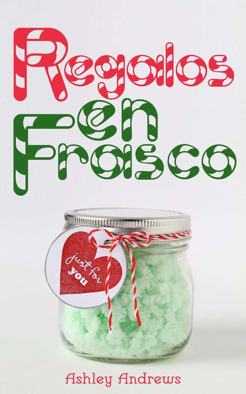 Book cover of Regalos en frasco