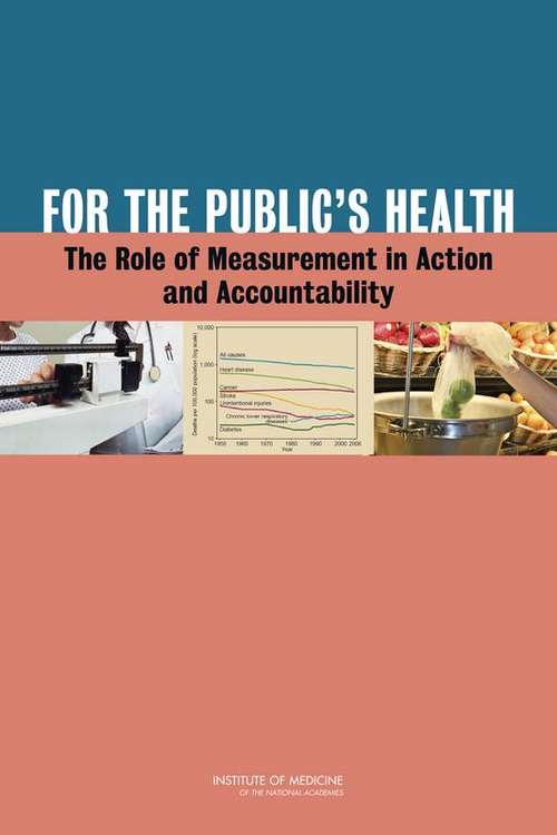 Book cover of For the Public's Health: The Role of Measurement in Action and Accountability