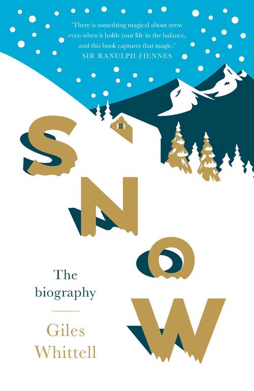 Book cover of Snow: The biography