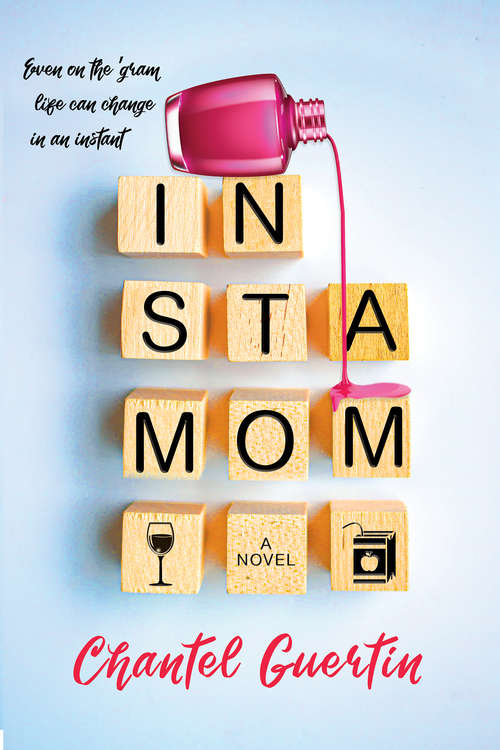 Book cover of Instamom: A Modern Romance with Humor and Heart