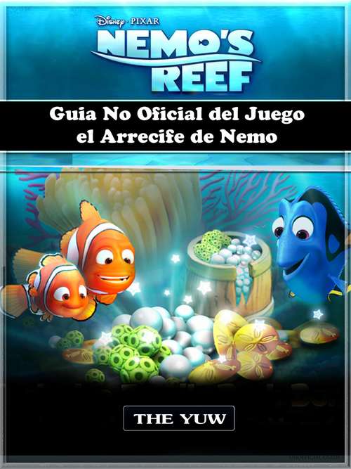 Book cover of Guia No Oficial del Juego el Arrecife de Nemo