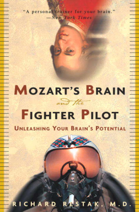 Book cover of Mozart's Brain and the Fighter Pilot: Unleashing Your Brain's Potential