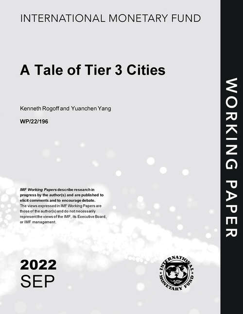 Book cover of A Tale of Tier 3 Cities (Imf Working Papers)