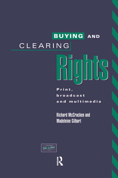 Book cover of Buying and Clearing Rights: Print, Broadcast and Multimedia