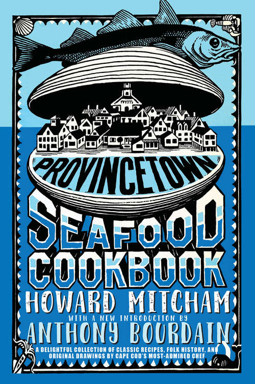 Book cover of Provincetown Seafood Cookbook