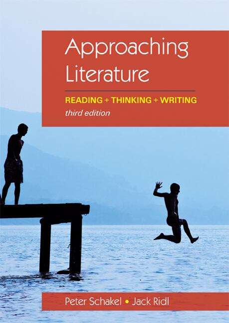 Book cover of Approaching Literature: Reading + Thinking + Writing (Third Edition)