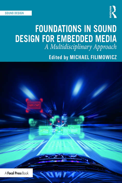 Book cover of Foundations in Sound Design for Embedded Media: A Multidisciplinary Approach (Sound Design)