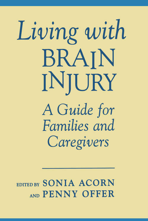 Book cover of Living with Brain Injury: A Guide for Families and Caregivers