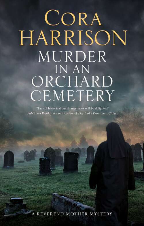 Book cover of Murder in an Orchard Cemetery: A mystery set in 1920s Ireland (A Reverend Mother Aquinas Mystery #8)