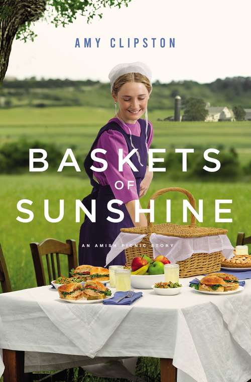 Book cover of Baskets of Sunshine: An Amish Picnic Story