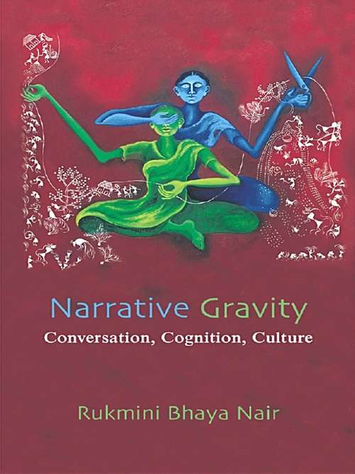 Book cover of Narrative Gravity: Conversation, Cognition, Culture