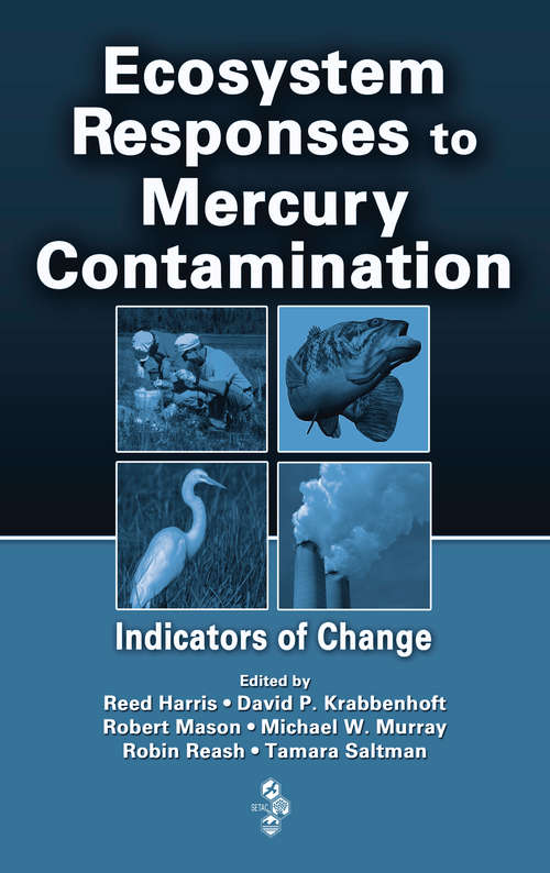 Book cover of Ecosystem Responses to Mercury Contamination: Indicators of Change