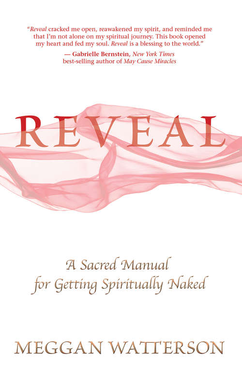 Book cover of Reveal: A Sacred Manual for Getting Spiritually Naked