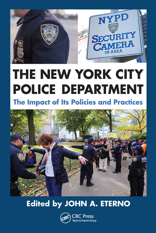 Book cover of The New York City Police Department: The Impact of Its Policies and Practices