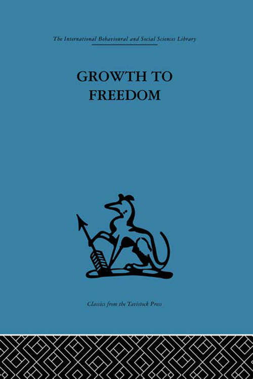 Book cover of Growth to Freedom: The Psychosocial Treatment of Delinquent Youth