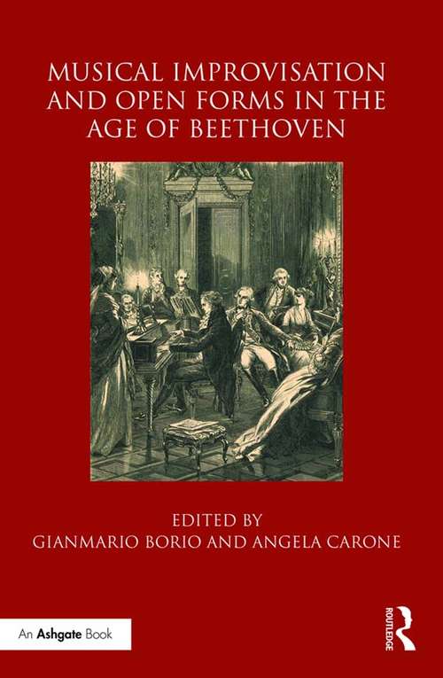 Book cover of Musical Improvisation and Open Forms in the Age of Beethoven