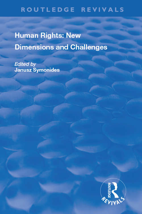 Book cover of Human Rights: New Dimensions and Challenges (Routledge Revivals)