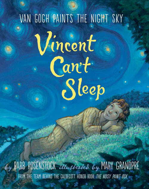 Book cover of Vincent Can't Sleep: Van Gogh Paints the Night Sky
