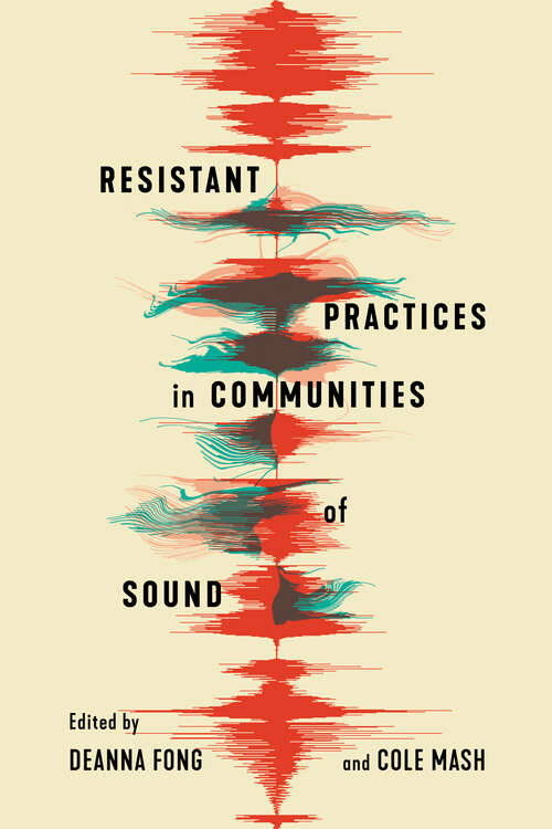 Book cover of Resistant Practices in Communities of Sound