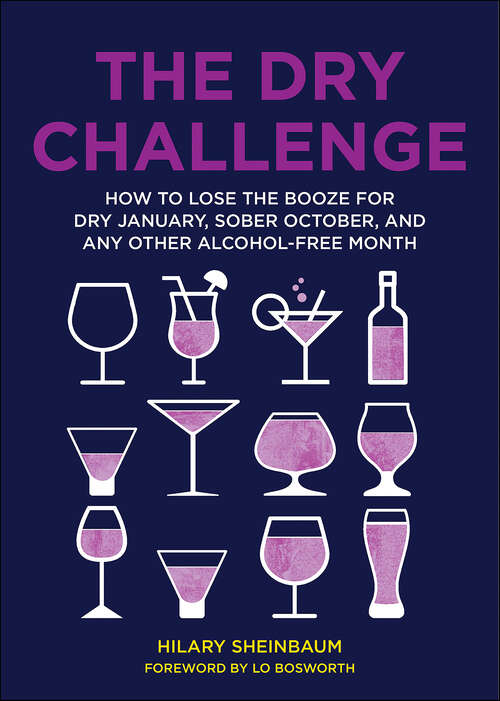 Book cover of The Dry Challenge: How to Lose the Booze for Dry January, Sober October, and Any Other Alcohol-Free Month