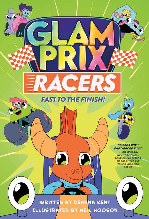 Book cover of Glam Prix Racers: Fast to the Finish! (Glam Prix Racers #3)