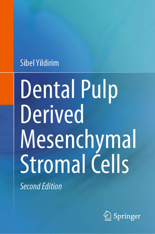 Book cover of Dental Pulp Derived Mesenchymal Stromal Cells (Second Edition 2024)