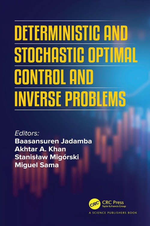 Book cover of Deterministic and Stochastic Optimal Control and Inverse Problems