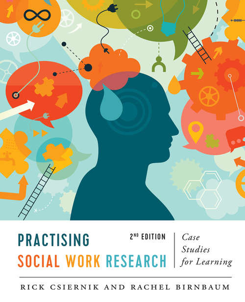 Book cover of Practising Social Work Research: Case Studies for Learning, Second Edition