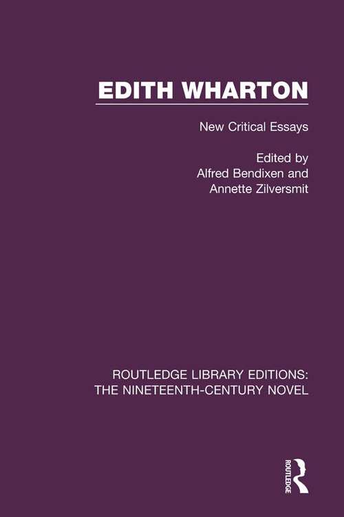 Book cover of Edith Wharton: New Critical Essays (Routledge Library Editions: The Nineteenth-Century Novel #2)