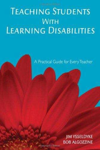 Book cover of Teaching Students with Learning Disabilities: A Practical Guide for Every Teacher